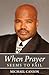 When Prayer Seems To Fail