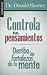 Controla tus pensamientos -...