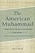 American Muhammad: Joseph S...