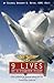 9 Lives of a Fighter Pilot: One Pilot's Personal Story as an American Patriot