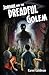 Jordan and the Dreadful Golem by Karen Goldman