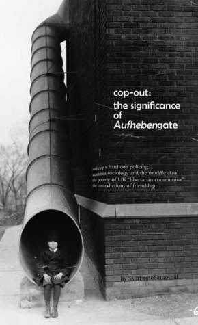 Cop-out: The Significance of Aufhebengate (Paperback)