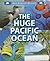 The Huge Pacific Ocean