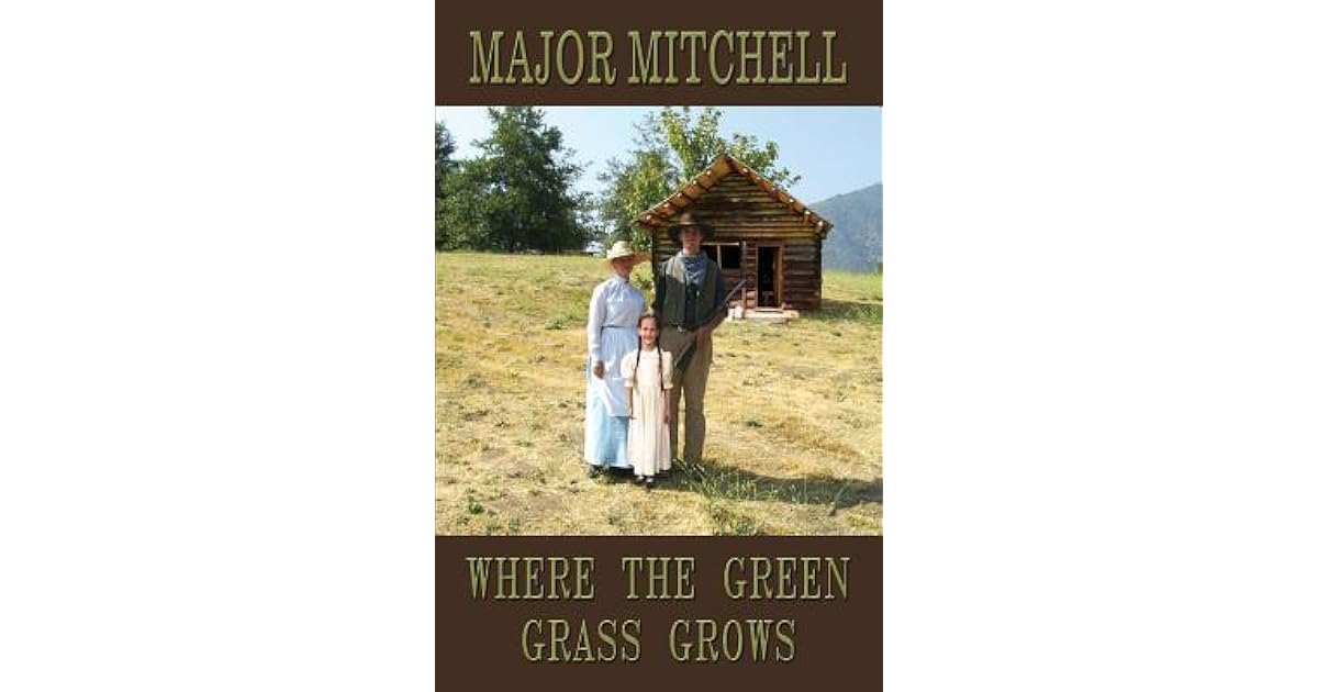 Where the Green Grass Grows (Manhunter 2) by Major Mitchell