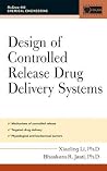 Design of Controlled Release Drug Delivery Systems (McGraw-Hill Chemical Engineering) Design of Controlled Release Drug Delivery Systems (McGraw-Hill Chemical Engineering)