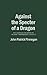 Against The Specter Of A Dragon: The Campaign For American Military Preparedness, 1914-1917