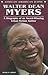 Walter Dean Myers: A Biogra...