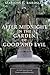 After Midnight in the Garden of Good and Evil by Marilyn J. Bardsley