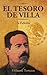 El Tesoro de Villa by Filiberto Terrazas