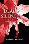 Dead Silence by Kimberly Derting