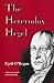 The Heterodox Hegel (Hegelian Studies (Dis))