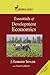 Essentials of Development Economics by J. Edward Taylor