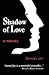 Shadow of Love