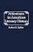 Milestones in American Literary History.: (Contributions in American Studies)