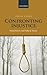 Confronting Injustice: Moral History and Political Theory