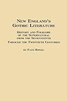 New England's Gothic Literature by Faye Ringel