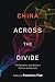 China Across the Divide: Th...