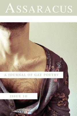 Assaracus Issue 10: A Journal of Gay Poetry