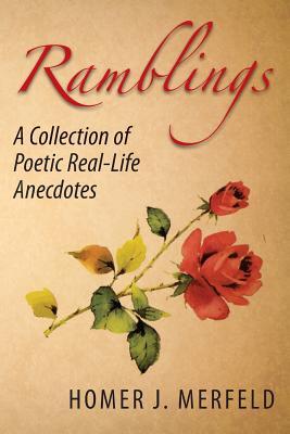 Ramblings: A collection of poetic real-life aanecdotes