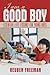 I Am a Good Boy: Essential Life Lessons for Young Boys