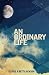 An Extraordinary Life by George Jackson