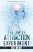 The Law of Attraction Experiment