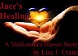 Jace's Healing  (McKenna's Haven, #2)