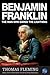 Benjamin Franklin: The Man ...