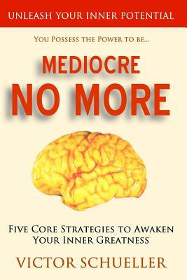 Mediocre No More (Paperback)