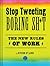 Stop Tweeting Boring Sh*t: The New Rules of Work