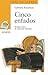 Cinco enfados (Sopa de libros) (Spanish Edition)