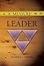The Measure of a Leader: A Review of Theories About Leadership and a Methodology for Appraising Leader Effectiveness