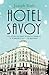 Hotel Savoy (Hesperus Classics)