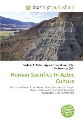 Human Sacrifice in Aztec Culture (Paperback)