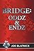 Bridge: Oddz and Endz