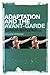 Adaptation and the Avant-Garde: Alternative Perspectives on Adaptation Theory and Practice