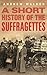 A Short History of Suffragettes