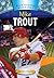 Mike Trout (Blue Banner Biographies)