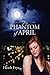 The Phantom of April