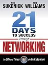 21 Days to Success Through Networking: The Life and Times of Gnik Rowten 21 Days to Success Through Networking: The Life and Times of Gnik Rowten