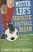 Mister Lee's Fantastic Football Dream by P.J.  Roberts