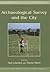 Archaeological Survey and the City (University of Cambridge Museum of Classical Archaeology Monographs)