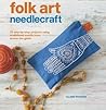Folk Art Needlecraft by Clare Youngs Folk Art Needlecraft by Clare Youngs