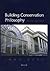 Building Conservation Philo...