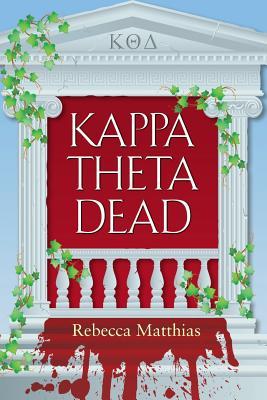 Kappa Theta Dead (The Lincoln Legacy)