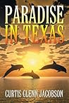 Paradise in Texas Paradise in Texas