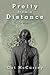 Pretty from a Distance by Cat McCarrey