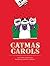 Catmas Carols by Laurie Loughlin Catmas Carols by Laurie Loughlin