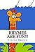 Rhymes Are Fun!!! by Steven    Brown