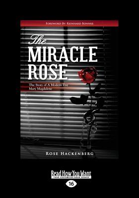 The Miracle Rose